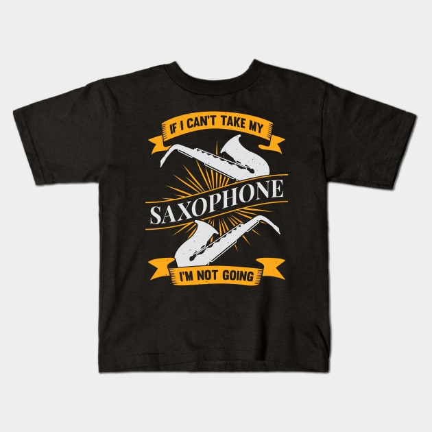 Saxophone Sax Player Instrument Saxophonist Gift Kids T-Shirt by Dolde08